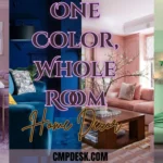 One Color, Whole Room: Monochromatic Home Decor Ideas